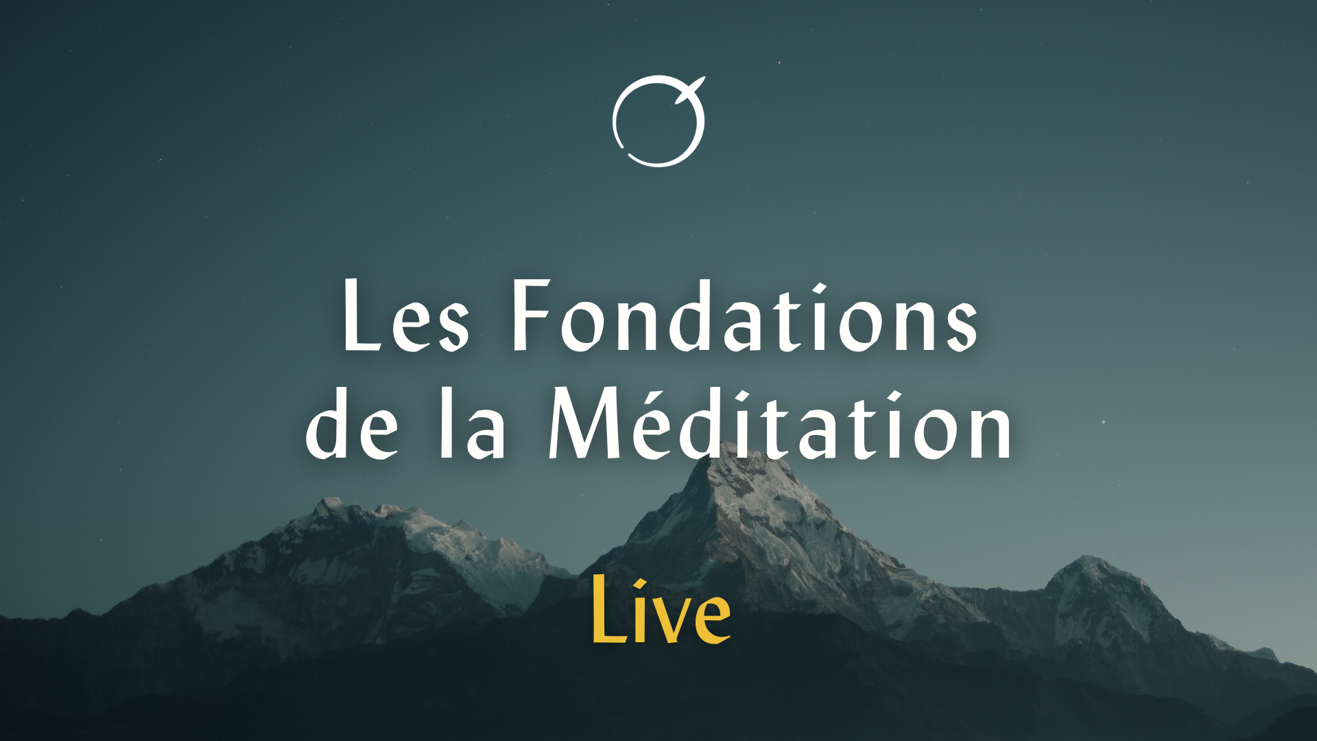 Les Fondations de la Méditation