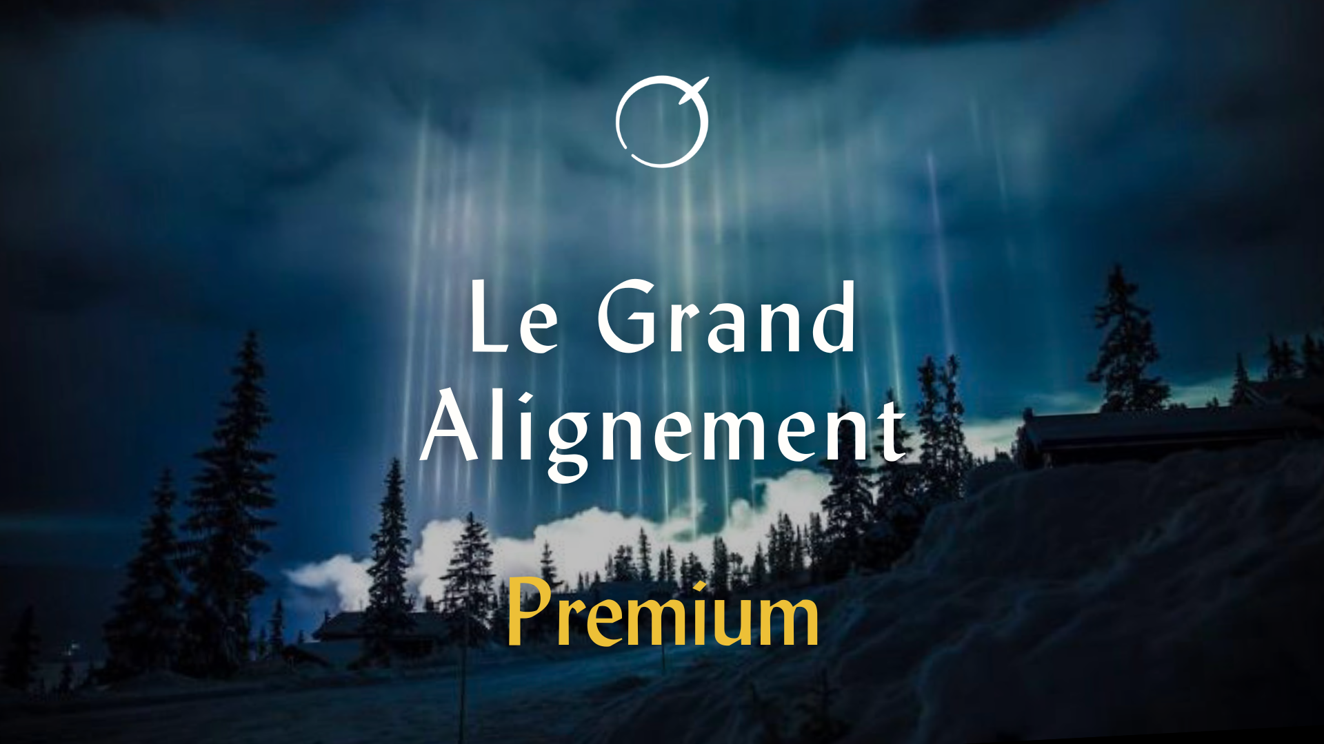 Le Grand Alignement